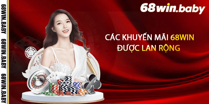 Các khuyến mãi 68 được lan rộng